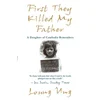 First They Killed My Father