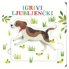 Grahovac Povezanka, Igrivi ljubljenčki