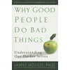 Why Good People Do Bad Things
