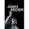 Brown, James-Say It Loud - My Memories