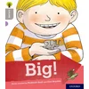 Oxford Reading Tree Explore with Biff, Chip and Kipper: Oxford Level 1: Big!