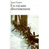 Un roi sans Divertissement