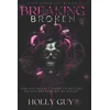 Breaking Broken