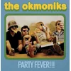 Okmoniks - Party Fever!!! (LP)