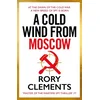 A Cold Wind From Moscow