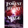 The Forest at the Heart of Her Mage