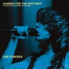 Hurray For The Riff Raff - Live Forever (2 LP)