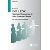 POULENC F:QUATRE PETITES PRIERES DE SAINT FRANCOIS DASSISE