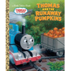 Thomas and the Runaway Pumpkins (Thomas & Friends)