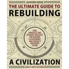 The Ultimate Guide to Rebuilding a Civilization