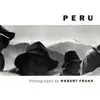 Robert Frank: Peru