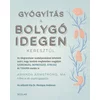 Gyógyítás a bolygóidegen keresztül
