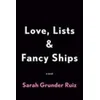 Love, Lists, And Fancy Ships