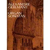 GUILMANT - ORGAN SONATAS