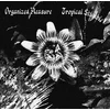 Organised Pleasure - Tropical Stumble/Dans Les Profondeurs (LP)
