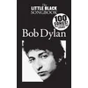 The Little Black Songbook Bob Dylan