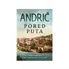 Pored puta - Ivo Andrić