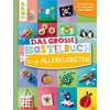 Das große Bastelbuch für die Allerkleinsten