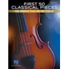 FIRST 50 CLASSICAL PIECES VIOLIN AND PIANO
