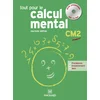 Tout pour le calcul mental CM2 - Guide pédagogique avec CD-Rom