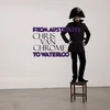Chris Van Chrome - From Austerlitz To Waterloo (LP)