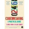 Codebreaking: A Practical Guide