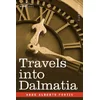 Travels Into Dalmatia