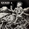 Kicker - Rendered Obsolete (Limited Edition) (LP)