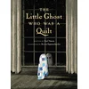 Little Ghost Who Was A Quilt