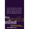 The Erotic Mind: Unlocking the Inner Sources of Passion and Fulfillment
