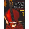 STREICHER: MY WAY OF PLAYING THE DOUBLE BASS 1