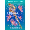 The Dragon and the Sun Lotus