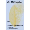 A test lázadása
