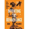 Inventing the Renaissance