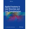 Applied Anatomy in Liver Resection and Liver Transplantation