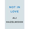 Not in Love