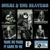 Sheri & The Beavers & The Beavers - Tame Me Tiger (LP)
