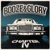 Booze & Glory - Chapter IV (Limited Edition) (LP)