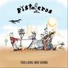 Pistoleros - The Long Way Home (LP)
