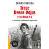 Trece rosas rojas y la rosa catorce : la historia más conmovedora de la Guerra Civil