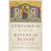 Streams of Gold, Rivers of Blood
