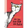 Ich bin hier bloß die Katze