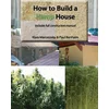 How to build a HEMP HOUSE
