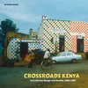 Various Artists - Crossroads Kenya - East African Benga and Rumba, 1980-1985 (LP)