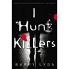 I Hunt Killers