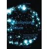 Decolonizing Nature - Contemporary Art and the Politics of E