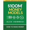 $100M Money Models