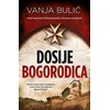 Dosije Bogorodica - Vanja Bulić ( 7246 )