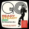 Various Artists - Ready Steady Go! - The Weekend (10 LP)