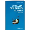 200 Kleinseilbahnen Schweiz
